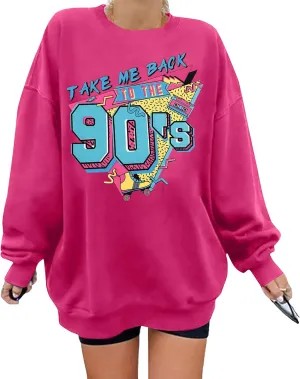BANGELY Women's Take Me Back to The 90's Oversized Sweatshirt 90s Outfit Shirt Vintage Pullover Tops for Birthday Party Gift